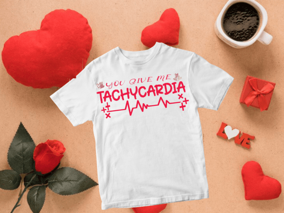 Funny Nurse Tachycardia Valentine Graphics & T-Shirt Designs