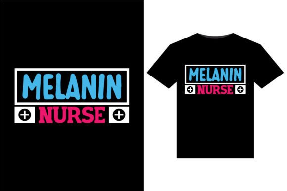Melanin Nurse Graphics for T-Shirt Designs