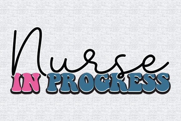 Nurse in Progress Retro: Graphics & Print Templates