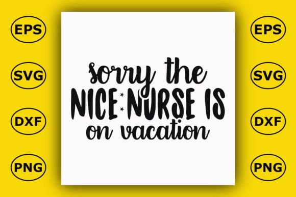 Nurse T-Shirt Design: Sorry the Nice Nur Graphics