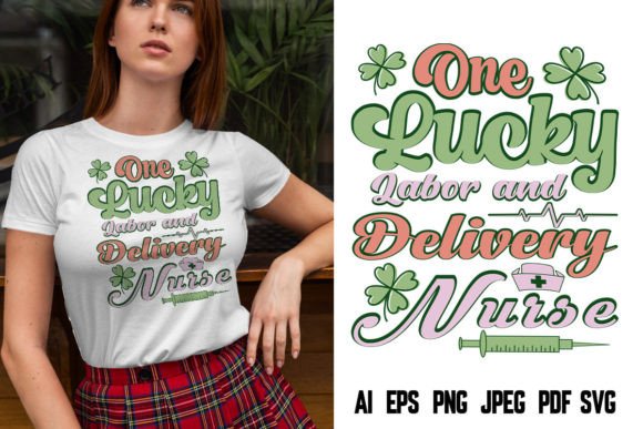 One Lucky Labor and Delivery Nurse Graphics & T-Shirt Designs