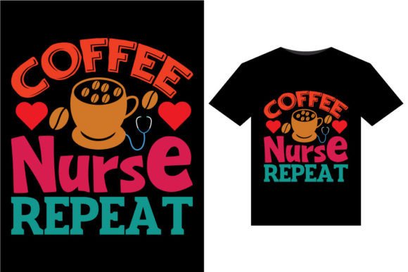 Reviewing the Coffee Nurse Repeat T-Shirt Design