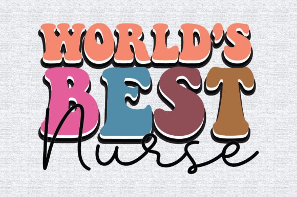 World s Best Nurse Retro: Graphics & Print Templates